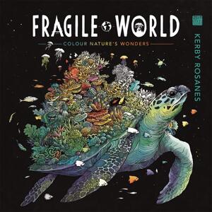 Fragile World, antistresové omalovánky, Kerby Rosanes