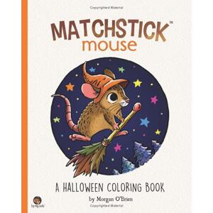 Matchstick Mouse: A Halloween Coloring Book, antistresové omalovánky, Morgan O'Brien