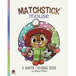 Matchstick Mouse: A Winter Colouring Book, antistresové omalovánky, Morgan O'Brien