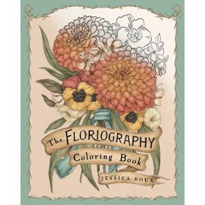 Floriography Coloring Book, antistresové omalovánky, Jessica Roux