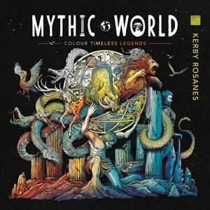 Mythic World, antistresové omalovánky, Kerby Rosanes