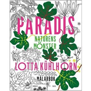 Paradis : naturens mönster, Lotta Kühlhorn