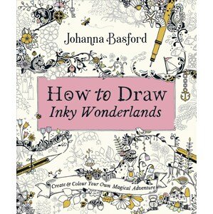 How to Draw Inky Wonderlands, Johanna Basford