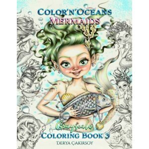 Color'n'Chics 3, Mermaids, antistresové omalovánky, Derya A Çakırsoy