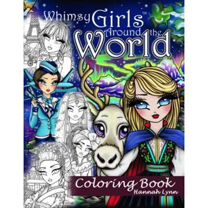 Whimsy Girls Around the World, antistresové omalovánky, Hannah Lynn