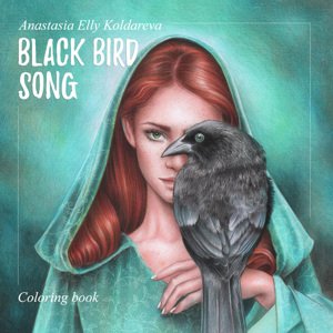 Black Bird Song, antistresové omalovánky, Anastasia Elly Koldareva
