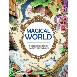 Magical World, antistresové omalovánky, Erik Barrett