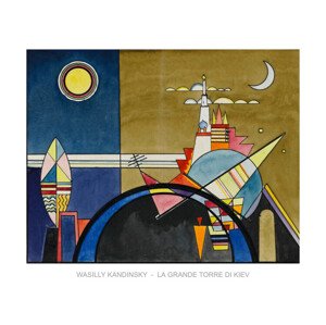 Umělecký tisk La Grande Torre Di Kiev, Wassily Kandinsky, 80 × 60 cm