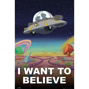 Plakát, Obraz - Rick And Morty - I Want To Believe, 61 × 91.5 cm
