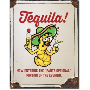 Plechová cedule Tequila - Pants Optional, 30 × 42 cm