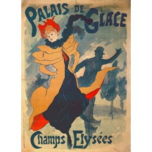 Obrazová reprodukce Poster advertising the Palais de Glace on the Champs Elysees, Jules Cheret, 30 × 40 cm