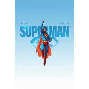 Umělecký tisk Superman 2025 - Look Up In The Sky 2, 26.7 × 40 cm